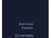 Fiche roman servante seigneur Jean-Louis Fournier