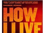 Nouvelle bande annonce "Maintenant c’est vie" Kevin Macdonald, sortie Février 2014.