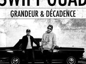 Swift Guad Grandeur Décadence (Video)