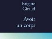 Avoir corps Brigitte Giraud