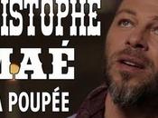 nouveau single Christophe Maé, Poupée.
