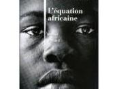 L’équation africaine Yasmina Khadra: belle découverte!!