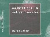 [note lecture] Marc Blanchet, "Méditations autres brièvetés", Marcelline Roux