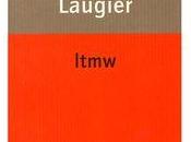 [note lecture] Emmanuel Laugier, "ltmw", Anne Malaprade