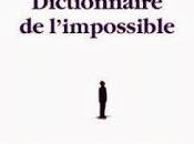 Dictionnaire l'impossible, Didier Cauwelaert