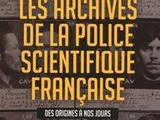 archives police scientifique française Gérard Chauvy