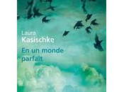 monde parfait, Laura Kasischke