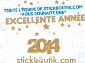 Excellente année 2014 Stickboutik.com