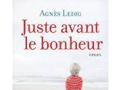 Juste avant bonheur Agnès Ledig