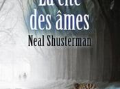 trilogie Illumières (3/3) cité âmes Neal Shusterman