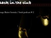 HMiT Exclusive Podcasts Series Rouge Baiser Back Club Mixtape