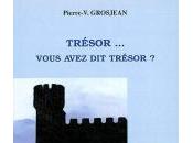 Trésor... vous avez trésor