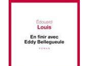 finir avec Eddy Bellegueule Edouard Louis
