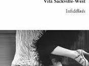 Infidélités Vita Sackville-West: cruauté sentiments sauce british