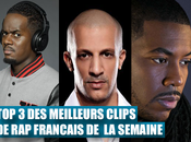 meilleurs clips Français semaine