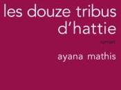 douze tribus d'Hattie Ayana Mathis