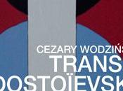 &quot;Transe, Dostoïevski, Russie, philosophie hache&amp;quot; Cezary Wodzinsky