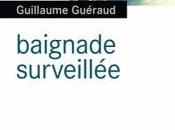 Baignade surveillée Guillaume Guéraud