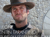 Sergio leone quentin tarantino clôture festival cannes