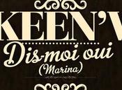 Keen'V présente nouveau single, (Marina).