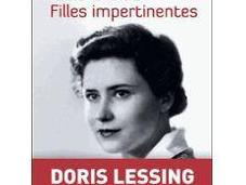 "Filles impertinentes" Doris Lessing l’émancipation d’une conscience