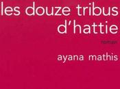 douze tribus d'Hattie d'Ayana Mathis