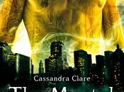 Cassandra Clare: Mortal Instruments Cité Ténèbres