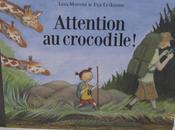 Attention crocodile Lisa Moroni Eriksson