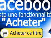 Facebook teste fonctionnalité "Acheter"