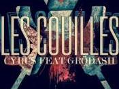 Cyrus Feat Grodash Couilles [Clip]