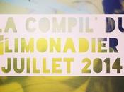 Compil’ Limonadier Juillet 2014