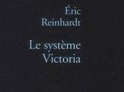 système Victoria, roman d’Eric Reinhardt