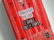 Chronique Diable, tout temps Donald Pollock (Livre Poche)