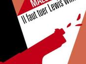 faut tuer Lewis Winter Malcolm MacKay