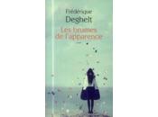 Brumes l'apparence, Frédérique Deghelt