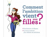 livre Comment l’ambition vient filles Frédérique Cintrat