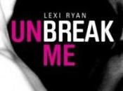 Unbreak Lexi Ryan