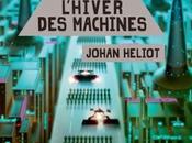 "Ciel 1.0: L'hiver machines" Johan Héliot, 2014