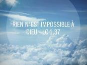 Rien n'est impossible Dieu