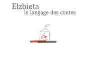 langage contes, d'Elzbieta