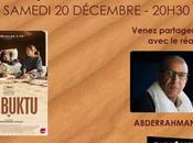 Samedi décembre Abderrahmane Sissako présente Timbuktu Ciné-Mourguet