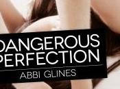 Sortie: Dangerous Perfection-Abbi Glines