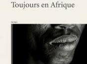 Toujours Afrique Romain Saint-Cyr