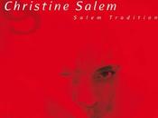 Salem Tradition, disque Christine