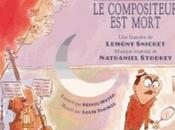 Enquête l'orchestre compositeur mort (Livre-CD) histoire Lemony Snicket musique Nathaniel Stookey