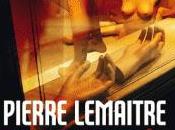 Travail soigné, Pierre Lemaitre