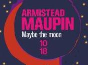 Maybe Moon, d'Armistead Maupin