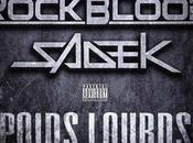 Rock Blood Sadek veulent devenir "Poids Lourds" Français