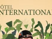 Bienvenue "L'hôtel International" Rachel Vanier, pour voyage comme autres...
