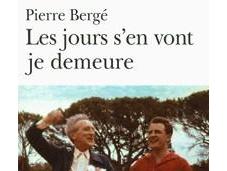 jours s’en vont demeure Pierre Bergé